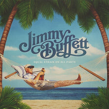 Load image into Gallery viewer, Jimmy Buffett - Equal Strain On All Parts - Key West Blue Vinyl Double LP