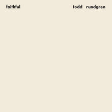 Load image into Gallery viewer, Todd Rundgren - Faithful (Rhino Reserve 180g Vinyl LP)