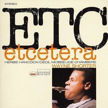Load image into Gallery viewer, Wayne Shorter - Etcetera 180G Vinyl LP Blue Note Tone Poet Series Gatefold