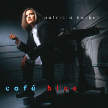 Load image into Gallery viewer, Patricia Barber - Cafe Blue 1STEP 180g 45rpm 2LP LOW # 261/5000 IMPEX Record Box Set
