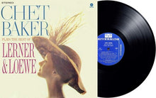 Load image into Gallery viewer, Chet Baker - Chet Baker Plays The Best Of Lerner And Loewe 180G Vinyl LP