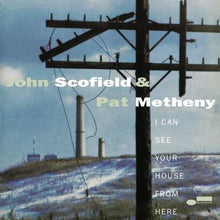 Load image into Gallery viewer, John Scofield & Pat Metheny - I Can See Your House From Here 2LP 180G Blue Note Tone Poet Series, Gatefold