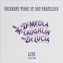Load image into Gallery viewer, Saturday Night In San Francisco 180g LP - Al Di Meola, John McLaughlin & Paco De Lucia