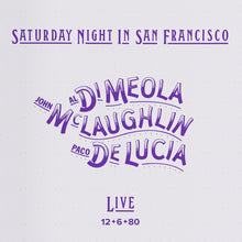 Load image into Gallery viewer, Saturday Night In San Francisco Hybrid Stereo SACD Al Di Meola, John McLaughlin & Paco De Lucia