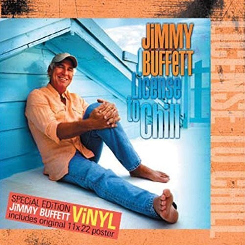 Jimmy Buffett - License to Chill SPECIAL EDITION WITH POSTER 2 LP 180G Vinyl