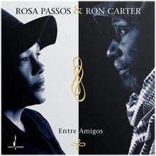 Load image into Gallery viewer, Rosa Passos &amp; Ron Carter - Entre Amigos (Limited One-Step Edition 180G Vinyl LP
