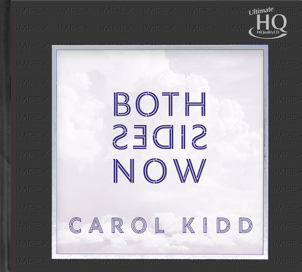Carol Kidd - Both Sides Now Numbered Limited Edition UHQCD - Impex