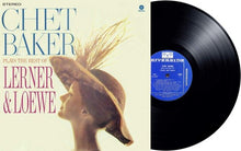 Load image into Gallery viewer, Chet Baker - Chet Baker Plays The Best Of Lerner And Loewe 180G Vinyl LP

