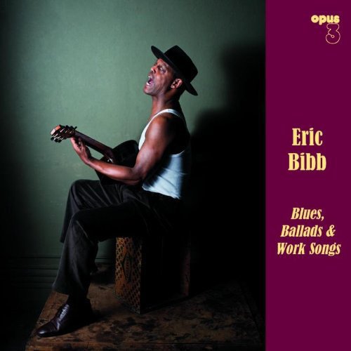 Eric Bibb - Blues, Ballads & Work Songs LP 180 Gram Audiophile Vinyl Record Opus 3