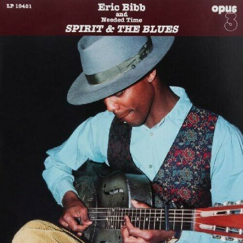 Eric Bibb & Needed Time Spirit & The Blues 2 LP 45rpm 180 gram Audiophile Vinyl