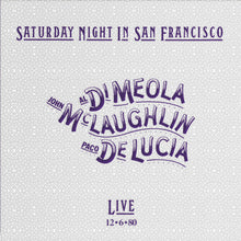 Load image into Gallery viewer, Saturday Night In San Francisco 180g LP - Al Di Meola, John McLaughlin &amp; Paco De Lucia

