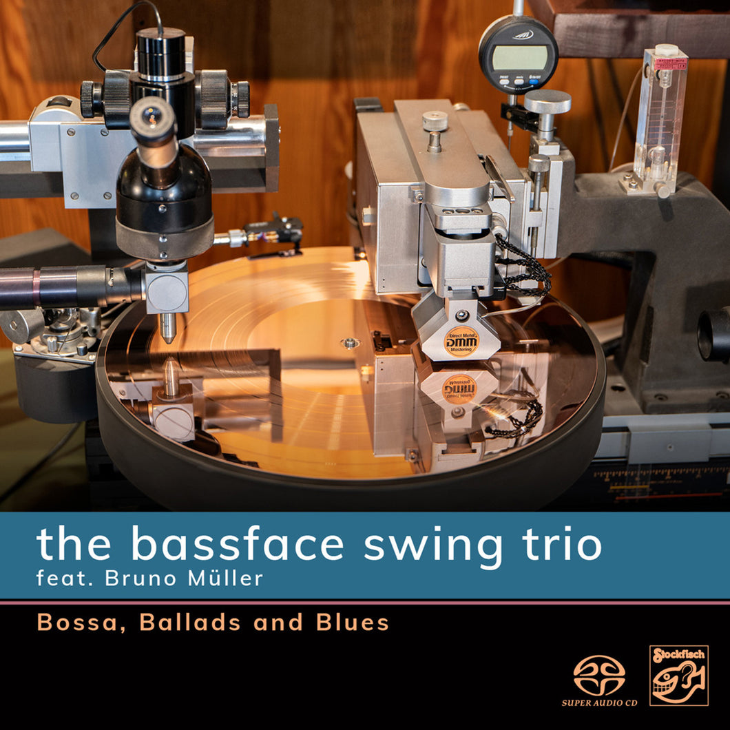 The Bassface Swing Trio - Bossa, Ballads and Blues Hybrid Stereo SACD